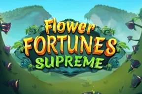 Flower Fortunes Supreme